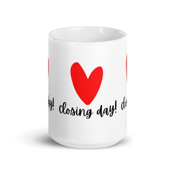 Heart Closing Day - White glossy mug - Real Estate Investor Gear