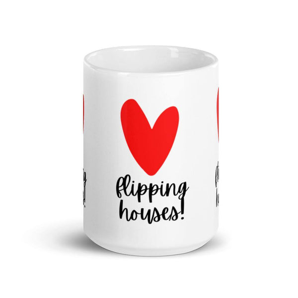 Heart Flipping - White glossy mug - Real Estate Investor Gear