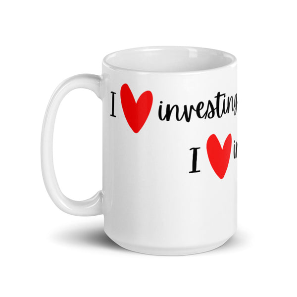 I Heart Investing - White glossy mug