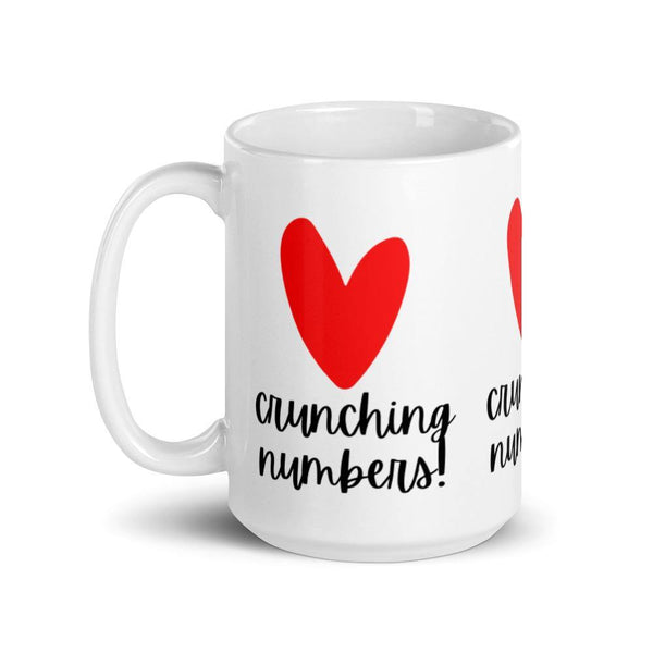 Heart Crunching Numbers - White glossy mug - Real Estate Investor Gear