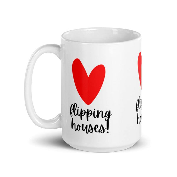 Heart Flipping - White glossy mug - Real Estate Investor Gear