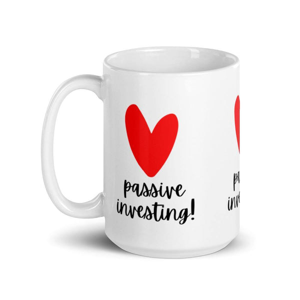 Heart Passive - White glossy mug - Real Estate Investor Gear