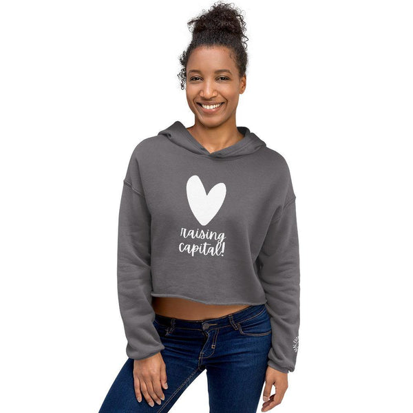 Heart Capital Raising - Crop Hoodie - Real Estate Investor Gear