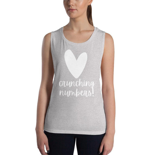 Heart Crunching Numbers - Ladies’ Muscle Tank - Real Estate Investor Gear