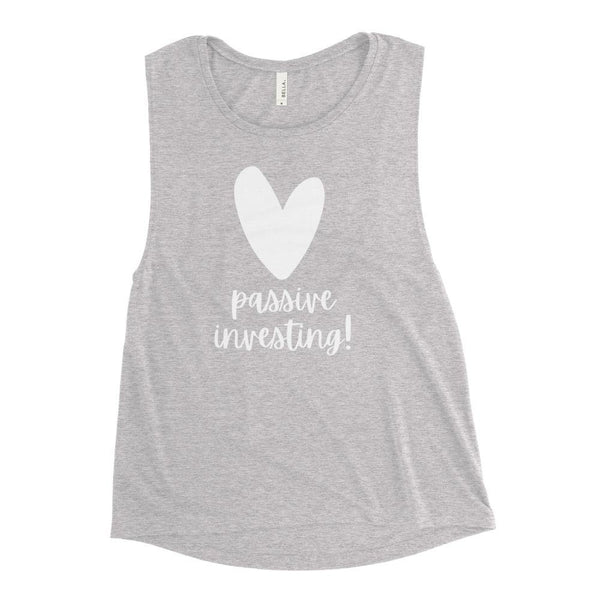 Heart Passive - Ladies’ Muscle Tank - Real Estate Investor Gear