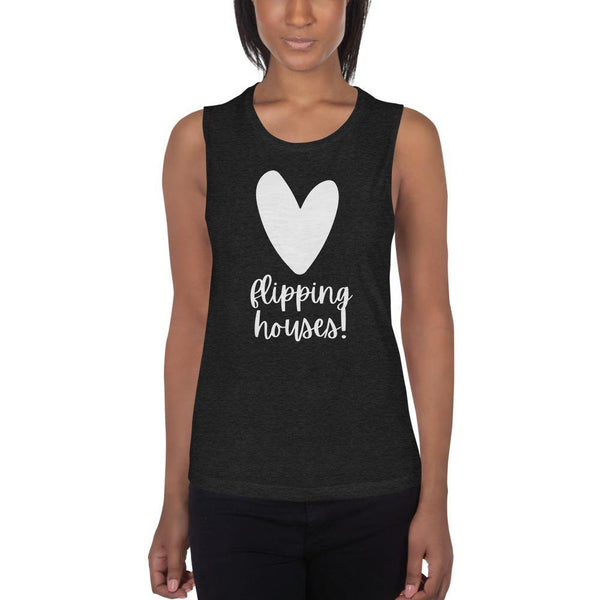 Heart Flipping - Ladies’ Muscle Tank - Real Estate Investor Gear