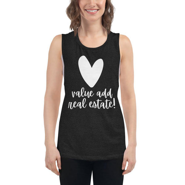 Heart Value Add - Ladies’ Muscle Tank - Real Estate Investor Gear