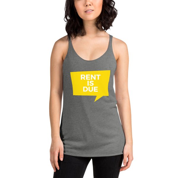 Rent Is Due - Women's Racerback Tank