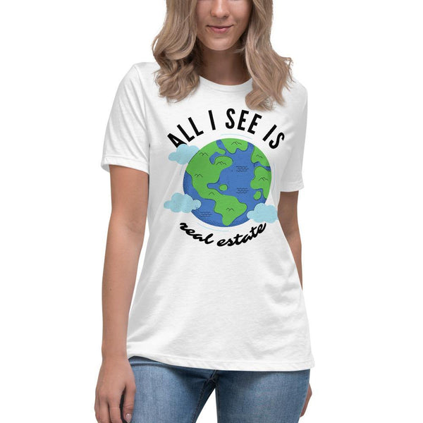 Earth = RE - Women's Relaxed T-Shirt - Real Estate Investor Gear